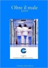 oltre il male